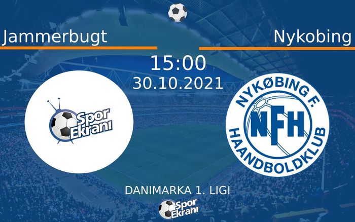 30 Ekim 2021 Jammerbugt vs Nykobing maçı Hangi Kanalda Saat Kaçta Yayınlanacak? 30 Ekim 2021 Jammerbugt vs Nykobing maçı Hangi Kanalda Saat Kaçta Yayınlanacak?