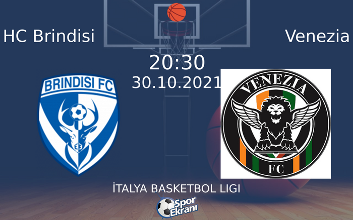 30 Ekim 2021 HC Brindisi vs Venezia maçı Hangi Kanalda Saat Kaçta Yayınlanacak? 30 Ekim 2021 HC Brindisi vs Venezia maçı Hangi Kanalda Saat Kaçta Yayınlanacak?