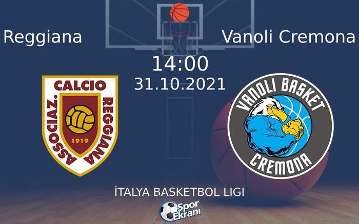 31 Ekim 2021 Reggiana vs Vanoli Cremona maçı Hangi Kanalda Saat Kaçta Yayınlanacak? 31 Ekim 2021 Reggiana vs Vanoli Cremona maçı Hangi Kanalda Saat Kaçta Yayınlanacak?