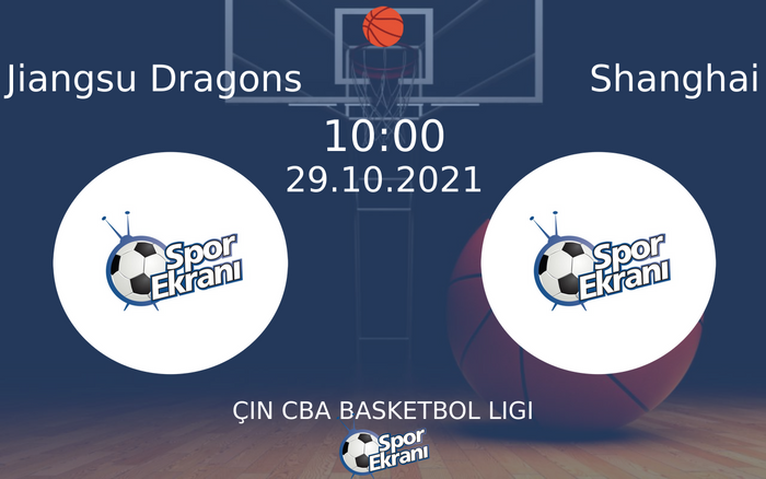 29 Ekim 2021 Jiangsu Dragons vs Shanghai maçı Hangi Kanalda Saat Kaçta Yayınlanacak? 29 Ekim 2021 Jiangsu Dragons vs Shanghai maçı Hangi Kanalda Saat Kaçta Yayınlanacak?