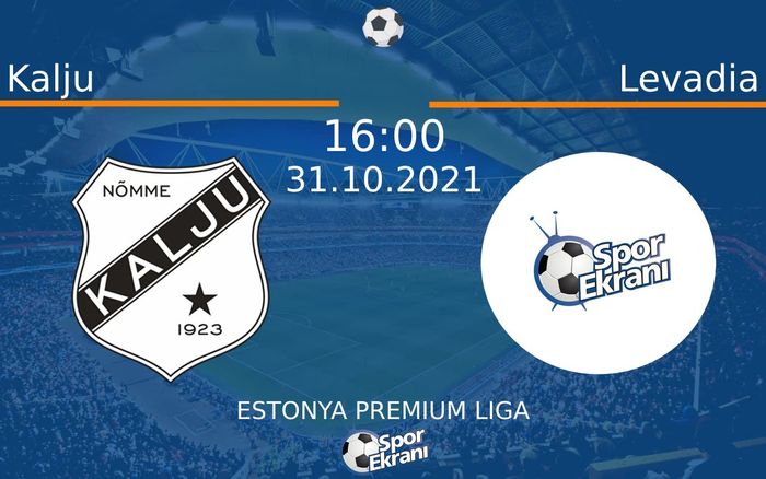31 Ekim 2021 Kalju vs Levadia maçı Hangi Kanalda Saat Kaçta Yayınlanacak? 31 Ekim 2021 Kalju vs Levadia maçı Hangi Kanalda Saat Kaçta Yayınlanacak?