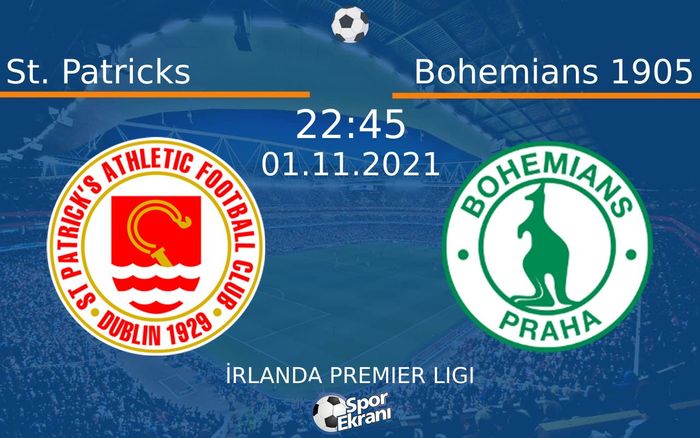 01 Kasım 2021 St. Patricks vs Bohemians 1905 maçı Hangi Kanalda Saat Kaçta Yayınlanacak? 01 Kasım 2021 St. Patricks vs Bohemians 1905 maçı Hangi Kanalda Saat Kaçta Yayınlanacak?