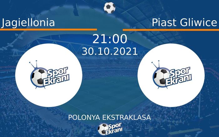 30 Ekim 2021 Jagiellonia vs Piast Gliwice maçı Hangi Kanalda Saat Kaçta Yayınlanacak? 30 Ekim 2021 Jagiellonia vs Piast Gliwice maçı Hangi Kanalda Saat Kaçta Yayınlanacak?