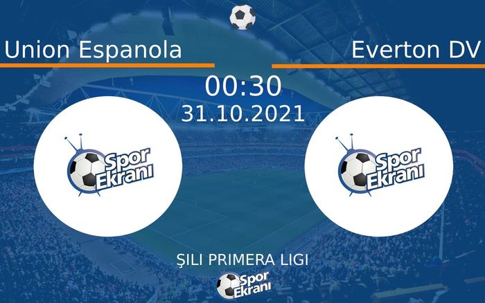 31 Ekim 2021 Union Espanola vs Everton DV maçı Hangi Kanalda Saat Kaçta Yayınlanacak? 31 Ekim 2021 Union Espanola vs Everton DV maçı Hangi Kanalda Saat Kaçta Yayınlanacak?