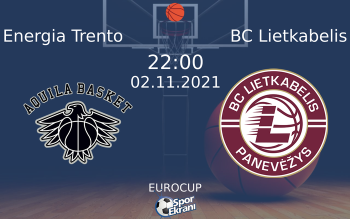 02 Kasım 2021 Energia Trento vs BC Lietkabelis maçı Hangi Kanalda Saat Kaçta Yayınlanacak? 02 Kasım 2021 Energia Trento vs BC Lietkabelis maçı Hangi Kanalda Saat Kaçta Yayınlanacak?