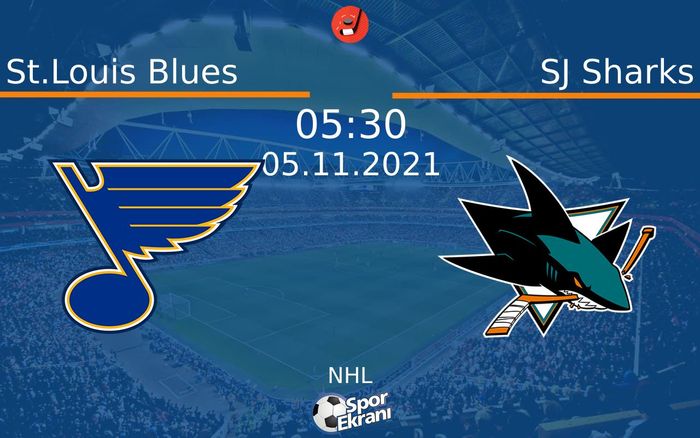 05 Kasım 2021 St.Louis Blues vs SJ Sharks maçı Hangi Kanalda Saat Kaçta Yayınlanacak? 05 Kasım 2021 St.Louis Blues vs SJ Sharks maçı Hangi Kanalda Saat Kaçta Yayınlanacak?