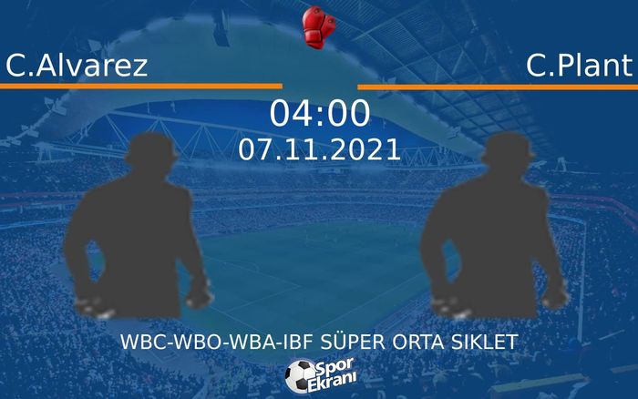 07 Kasım 2021 C.Alvarez vs C.Plant maçı Hangi Kanalda Saat Kaçta Yayınlanacak? 07 Kasım 2021 C.Alvarez vs C.Plant maçı Hangi Kanalda Saat Kaçta Yayınlanacak?