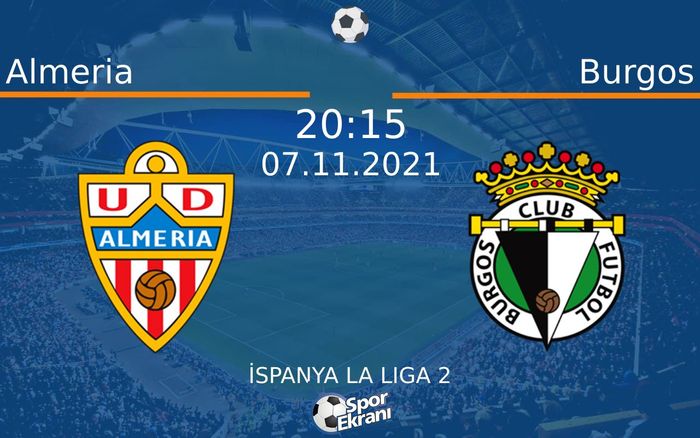 07 Kasım 2021 Almeria vs Burgos maçı Hangi Kanalda Saat Kaçta Yayınlanacak? 07 Kasım 2021 Almeria vs Burgos maçı Hangi Kanalda Saat Kaçta Yayınlanacak?