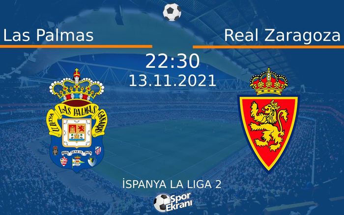13 Kasım 2021 Las Palmas vs Real Zaragoza maçı Hangi Kanalda Saat Kaçta Yayınlanacak? 13 Kasım 2021 Las Palmas vs Real Zaragoza maçı Hangi Kanalda Saat Kaçta Yayınlanacak?