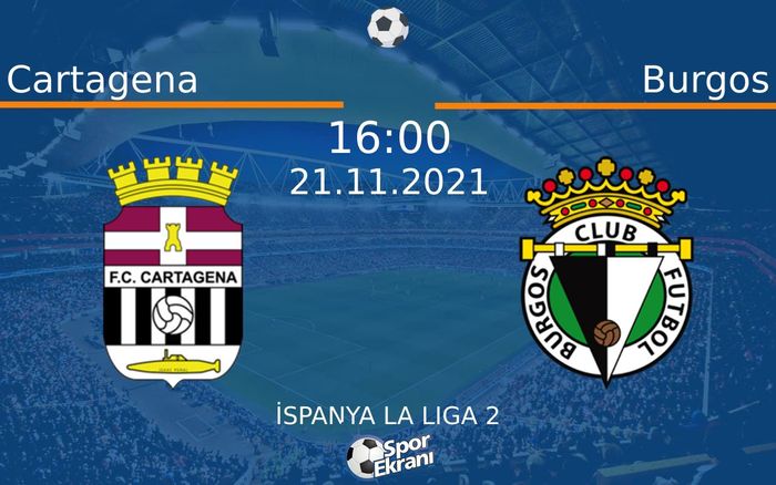 21 Kasım 2021 Cartagena vs Burgos maçı Hangi Kanalda Saat Kaçta Yayınlanacak? 21 Kasım 2021 Cartagena vs Burgos maçı Hangi Kanalda Saat Kaçta Yayınlanacak?