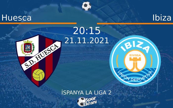 21 Kasım 2021 Huesca vs Ibiza maçı Hangi Kanalda Saat Kaçta Yayınlanacak? 21 Kasım 2021 Huesca vs Ibiza maçı Hangi Kanalda Saat Kaçta Yayınlanacak?