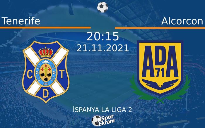 21 Kasım 2021 Tenerife vs Alcorcon maçı Hangi Kanalda Saat Kaçta Yayınlanacak? 21 Kasım 2021 Tenerife vs Alcorcon maçı Hangi Kanalda Saat Kaçta Yayınlanacak?