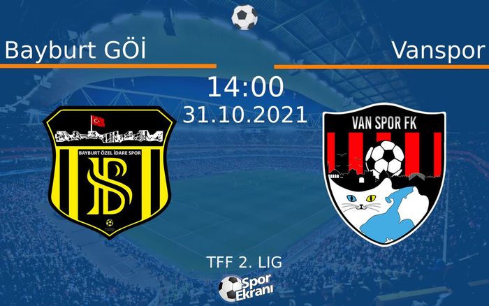 31 Ekim 2021 Bayburt GÖİ vs Vanspor maçı Hangi Kanalda Saat Kaçta Yayınlanacak? 31 Ekim 2021 Bayburt GÖİ vs Vanspor maçı Hangi Kanalda Saat Kaçta Yayınlanacak?