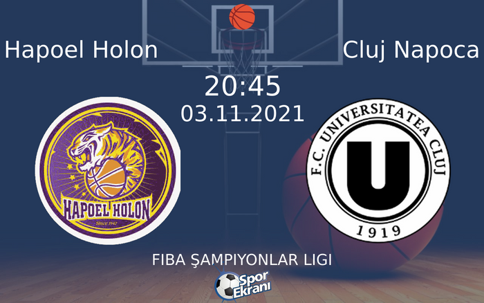03 Kasım 2021 Hapoel Holon vs Cluj Napoca maçı Hangi Kanalda Saat Kaçta Yayınlanacak? 03 Kasım 2021 Hapoel Holon vs Cluj Napoca maçı Hangi Kanalda Saat Kaçta Yayınlanacak?
