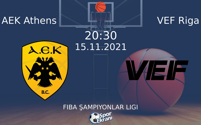 15 Kasım 2021 AEK Athens vs VEF Riga maçı Hangi Kanalda Saat Kaçta Yayınlanacak? 15 Kasım 2021 AEK Athens vs VEF Riga maçı Hangi Kanalda Saat Kaçta Yayınlanacak?