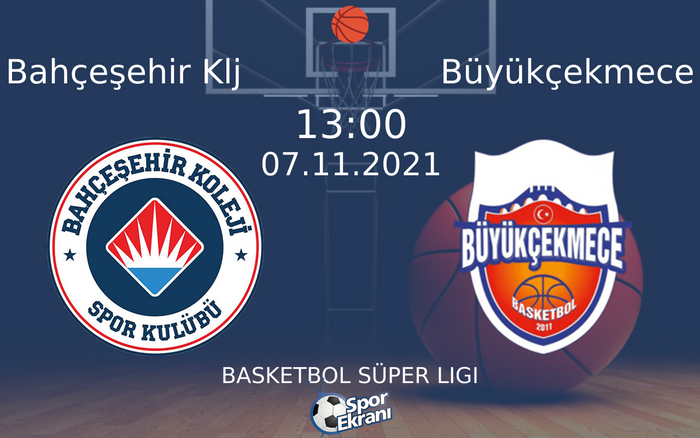 07 Kasım 2021 Bahçeşehir Klj vs Büyükçekmece maçı Hangi Kanalda Saat Kaçta Yayınlanacak? 07 Kasım 2021 Bahçeşehir Klj vs Büyükçekmece maçı Hangi Kanalda Saat Kaçta Yayınlanacak?