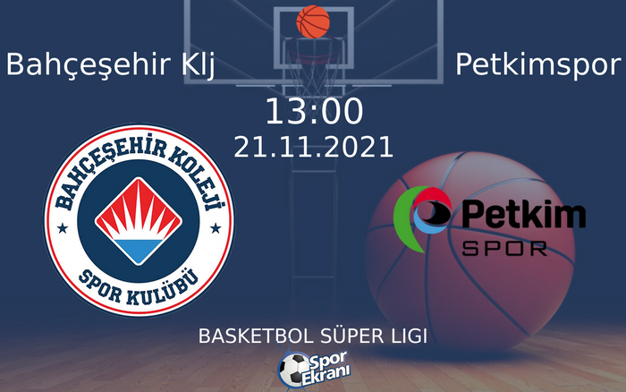 21 Kasım 2021 Bahçeşehir Klj vs Petkimspor maçı Hangi Kanalda Saat Kaçta Yayınlanacak? 21 Kasım 2021 Bahçeşehir Klj vs Petkimspor maçı Hangi Kanalda Saat Kaçta Yayınlanacak?