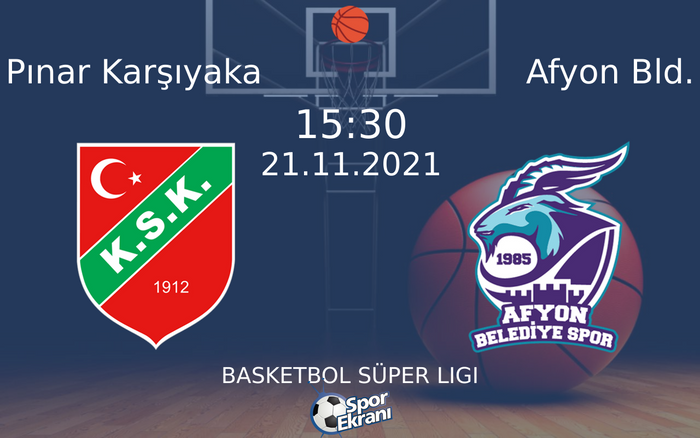 21 Kasım 2021 Pınar Karşıyaka vs Afyon Bld. maçı Hangi Kanalda Saat Kaçta Yayınlanacak? 21 Kasım 2021 Pınar Karşıyaka vs Afyon Bld. maçı Hangi Kanalda Saat Kaçta Yayınlanacak?