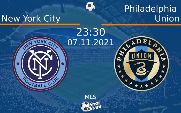 07 Kasım 2021 New York City vs Philadelphia Union maçı Hangi Kanalda Saat Kaçta Yayınlanacak? 07 Kasım 2021 New York City vs Philadelphia Union maçı Hangi Kanalda Saat Kaçta Yayınlanacak?