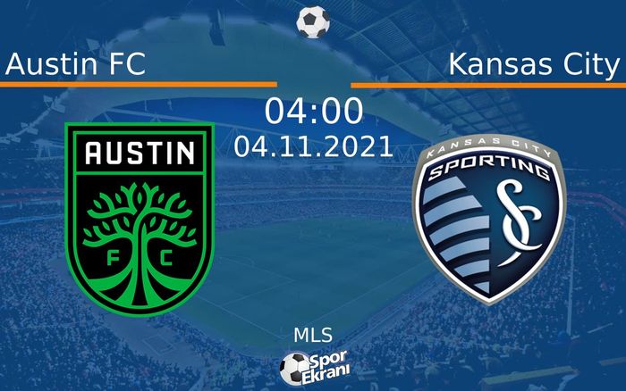 04 Kasım 2021 Austin FC vs Kansas City maçı Hangi Kanalda Saat Kaçta Yayınlanacak? 04 Kasım 2021 Austin FC vs Kansas City maçı Hangi Kanalda Saat Kaçta Yayınlanacak?