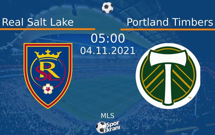 04 Kasım 2021 Real Salt Lake vs Portland Timbers maçı Hangi Kanalda Saat Kaçta Yayınlanacak? 04 Kasım 2021 Real Salt Lake vs Portland Timbers maçı Hangi Kanalda Saat Kaçta Yayınlanacak?