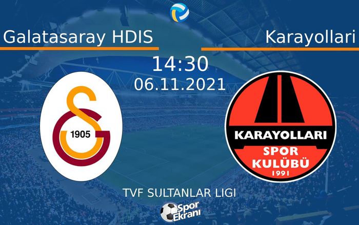 06 Kasım 2021 Galatasaray HDIS vs Karayollari maçı Hangi Kanalda Saat Kaçta Yayınlanacak? 06 Kasım 2021 Galatasaray HDIS vs Karayollari maçı Hangi Kanalda Saat Kaçta Yayınlanacak?