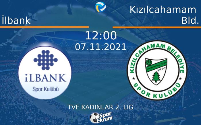 07 Kasım 2021 İlbank vs Kızılcahamam Bld. maçı Hangi Kanalda Saat Kaçta Yayınlanacak? 07 Kasım 2021 İlbank vs Kızılcahamam Bld. maçı Hangi Kanalda Saat Kaçta Yayınlanacak?