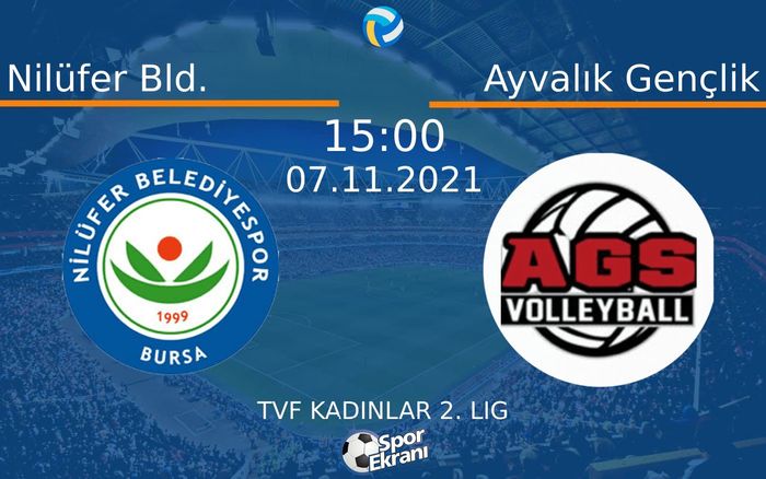 07 Kasım 2021 Nilüfer Bld. vs Ayvalık Gençlik maçı Hangi Kanalda Saat Kaçta Yayınlanacak? 07 Kasım 2021 Nilüfer Bld. vs Ayvalık Gençlik maçı Hangi Kanalda Saat Kaçta Yayınlanacak?