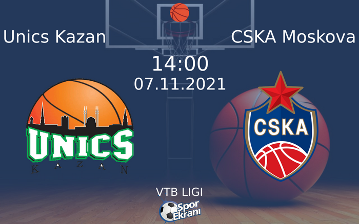 07 Kasım 2021 Unics Kazan vs CSKA Moskova maçı Hangi Kanalda Saat Kaçta Yayınlanacak? 07 Kasım 2021 Unics Kazan vs CSKA Moskova maçı Hangi Kanalda Saat Kaçta Yayınlanacak?