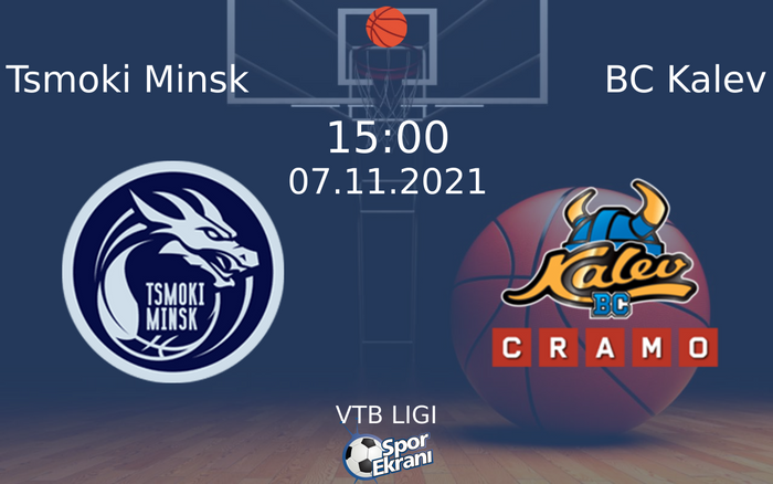 07 Kasım 2021 Tsmoki Minsk vs BC Kalev maçı Hangi Kanalda Saat Kaçta Yayınlanacak? 07 Kasım 2021 Tsmoki Minsk vs BC Kalev maçı Hangi Kanalda Saat Kaçta Yayınlanacak?