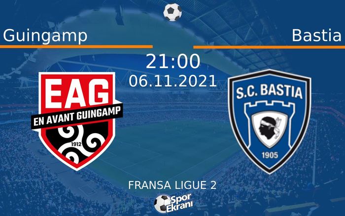 06 Kasım 2021 Guingamp vs Bastia maçı Hangi Kanalda Saat Kaçta Yayınlanacak? 06 Kasım 2021 Guingamp vs Bastia maçı Hangi Kanalda Saat Kaçta Yayınlanacak?