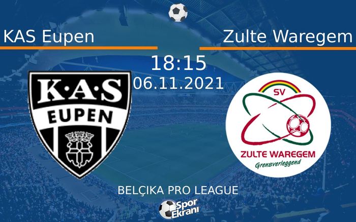 06 Kasım 2021 KAS Eupen vs Zulte Waregem maçı Hangi Kanalda Saat Kaçta Yayınlanacak? 06 Kasım 2021 KAS Eupen vs Zulte Waregem maçı Hangi Kanalda Saat Kaçta Yayınlanacak?