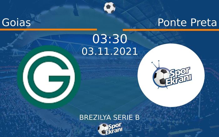 03 Kasım 2021 Goias vs Ponte Preta maçı Hangi Kanalda Saat Kaçta Yayınlanacak? 03 Kasım 2021 Goias vs Ponte Preta maçı Hangi Kanalda Saat Kaçta Yayınlanacak?