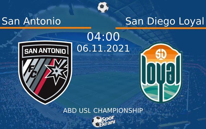 06 Kasım 2021 San Antonio vs San Diego Loyal maçı Hangi Kanalda Saat Kaçta Yayınlanacak? 06 Kasım 2021 San Antonio vs San Diego Loyal maçı Hangi Kanalda Saat Kaçta Yayınlanacak?