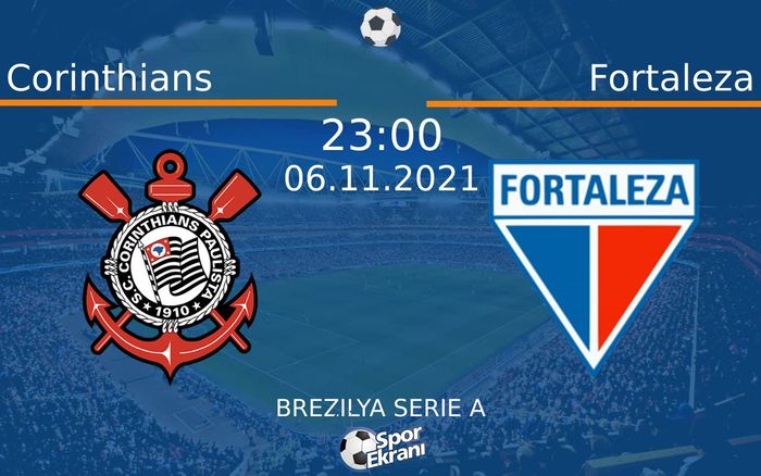 06 Kasım 2021 Corinthians vs Fortaleza maçı Hangi Kanalda Saat Kaçta Yayınlanacak? 06 Kasım 2021 Corinthians vs Fortaleza maçı Hangi Kanalda Saat Kaçta Yayınlanacak?