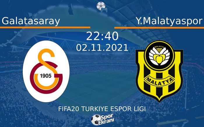 02 Kasım 2021 Galatasaray vs Y.Malatyaspor maçı Hangi Kanalda Saat Kaçta Yayınlanacak? 02 Kasım 2021 Galatasaray vs Y.Malatyaspor maçı Hangi Kanalda Saat Kaçta Yayınlanacak?