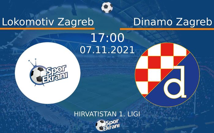 07 Kasım 2021 Lokomotiv Zagreb vs Dinamo Zagreb maçı Hangi Kanalda Saat Kaçta Yayınlanacak? 07 Kasım 2021 Lokomotiv Zagreb vs Dinamo Zagreb maçı Hangi Kanalda Saat Kaçta Yayınlanacak?