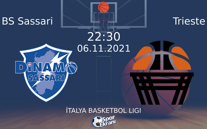 06 Kasım 2021 BS Sassari vs Trieste maçı Hangi Kanalda Saat Kaçta Yayınlanacak? 06 Kasım 2021 BS Sassari vs Trieste maçı Hangi Kanalda Saat Kaçta Yayınlanacak?