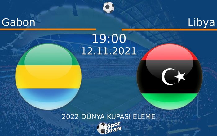 12 Kasım 2021 Gabon vs Libya maçı Hangi Kanalda Saat Kaçta Yayınlanacak? 12 Kasım 2021 Gabon vs Libya maçı Hangi Kanalda Saat Kaçta Yayınlanacak?