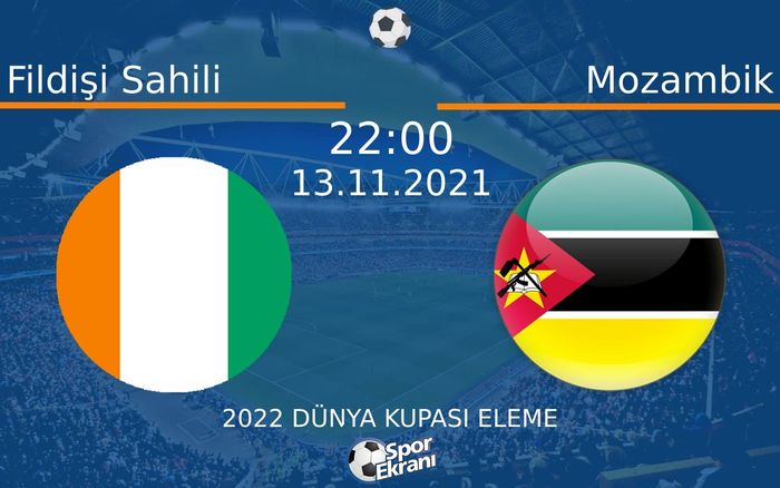 13 Kasım 2021 Fildişi Sahili vs Mozambik maçı Hangi Kanalda Saat Kaçta Yayınlanacak? 13 Kasım 2021 Fildişi Sahili vs Mozambik maçı Hangi Kanalda Saat Kaçta Yayınlanacak?