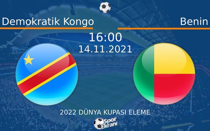 14 Kasım 2021 Demokratik Kongo vs Benin maçı Hangi Kanalda Saat Kaçta Yayınlanacak? 14 Kasım 2021 Demokratik Kongo vs Benin maçı Hangi Kanalda Saat Kaçta Yayınlanacak?