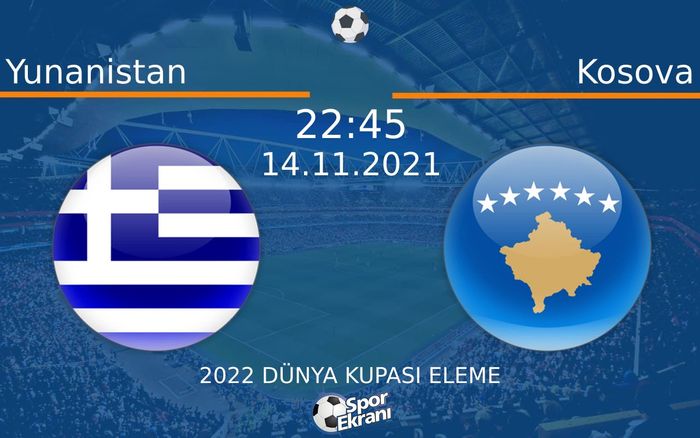 14 Kasım 2021 Yunanistan vs Kosova maçı Hangi Kanalda Saat Kaçta Yayınlanacak? 14 Kasım 2021 Yunanistan vs Kosova maçı Hangi Kanalda Saat Kaçta Yayınlanacak?
