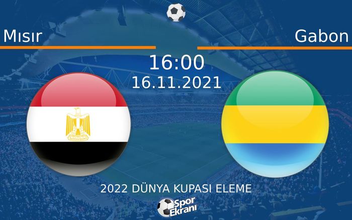 16 Kasım 2021 Mısır vs Gabon maçı Hangi Kanalda Saat Kaçta Yayınlanacak? 16 Kasım 2021 Mısır vs Gabon maçı Hangi Kanalda Saat Kaçta Yayınlanacak?
