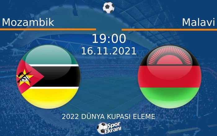 16 Kasım 2021 Mozambik vs Malavi maçı Hangi Kanalda Saat Kaçta Yayınlanacak? 16 Kasım 2021 Mozambik vs Malavi maçı Hangi Kanalda Saat Kaçta Yayınlanacak?