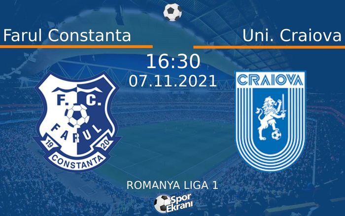 07 Kasım 2021 Farul Constanta vs Uni. Craiova maçı Hangi Kanalda Saat Kaçta Yayınlanacak? 07 Kasım 2021 Farul Constanta vs Uni. Craiova maçı Hangi Kanalda Saat Kaçta Yayınlanacak?