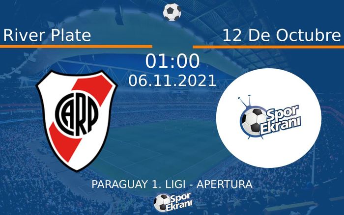 06 Kasım 2021 River Plate vs 12 De Octubre maçı Hangi Kanalda Saat Kaçta Yayınlanacak? 06 Kasım 2021 River Plate vs 12 De Octubre maçı Hangi Kanalda Saat Kaçta Yayınlanacak?