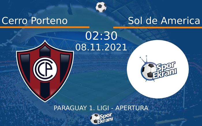 08 Kasım 2021 Cerro Porteno vs Sol de America maçı Hangi Kanalda Saat Kaçta Yayınlanacak? 08 Kasım 2021 Cerro Porteno vs Sol de America maçı Hangi Kanalda Saat Kaçta Yayınlanacak?