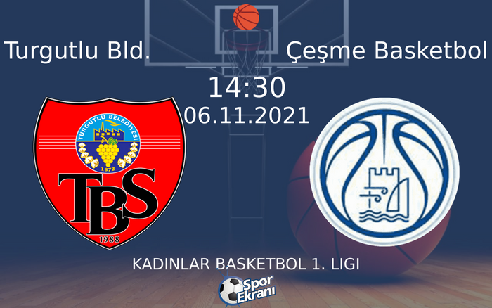 06 Kasım 2021 Turgutlu Bld. vs Çeşme Basketbol maçı Hangi Kanalda Saat Kaçta Yayınlanacak? 06 Kasım 2021 Turgutlu Bld. vs Çeşme Basketbol maçı Hangi Kanalda Saat Kaçta Yayınlanacak?