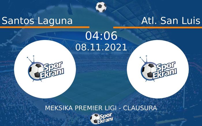 08 Kasım 2021 Santos Laguna vs Atl. San Luis maçı Hangi Kanalda Saat Kaçta Yayınlanacak? 08 Kasım 2021 Santos Laguna vs Atl. San Luis maçı Hangi Kanalda Saat Kaçta Yayınlanacak?