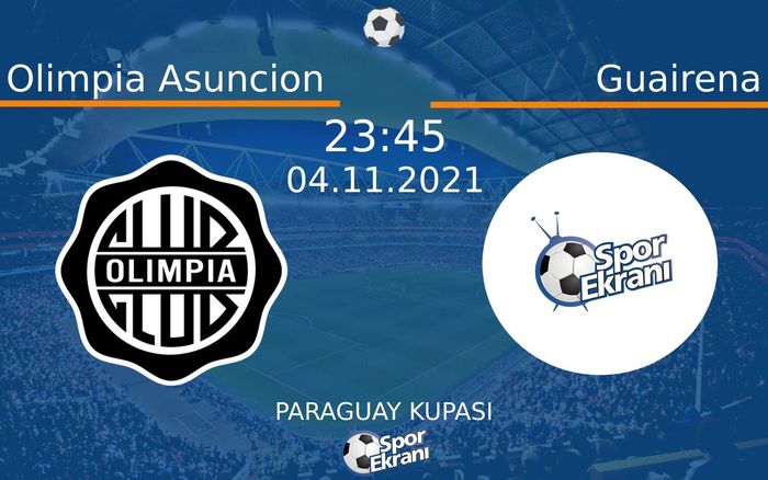 04 Kasım 2021 Olimpia Asuncion vs Guairena maçı Hangi Kanalda Saat Kaçta Yayınlanacak? 04 Kasım 2021 Olimpia Asuncion vs Guairena maçı Hangi Kanalda Saat Kaçta Yayınlanacak?